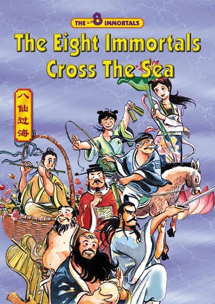 The Eight Immortals Cross the Sea: A Classic Chinese Myth