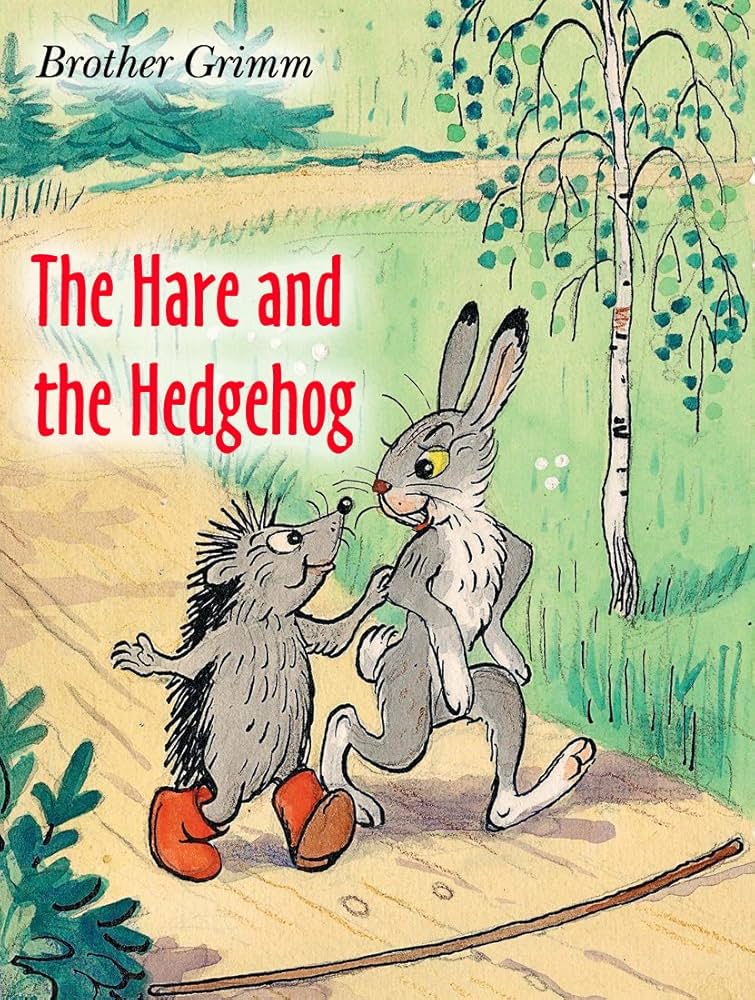 Grimm's Fairy Tales: The Hare and the Hedgehog