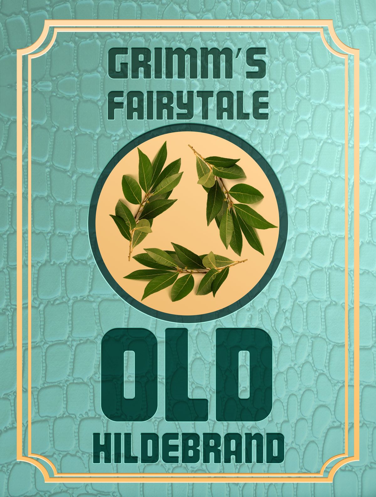 Grimm's Fairy Tales: Old Hildebrand