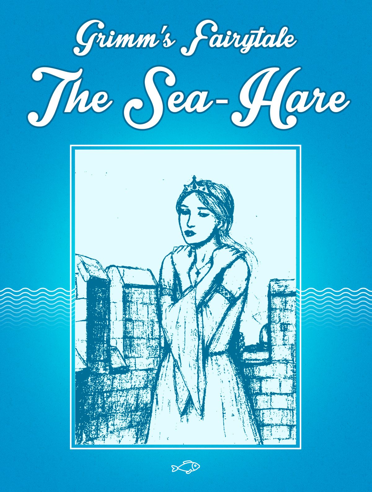 Grimm's Fairy Tales: The Sea-Hare