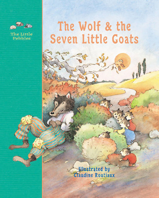 The Wolf and the Seven Little Goats: A Story About Beware of Bad People