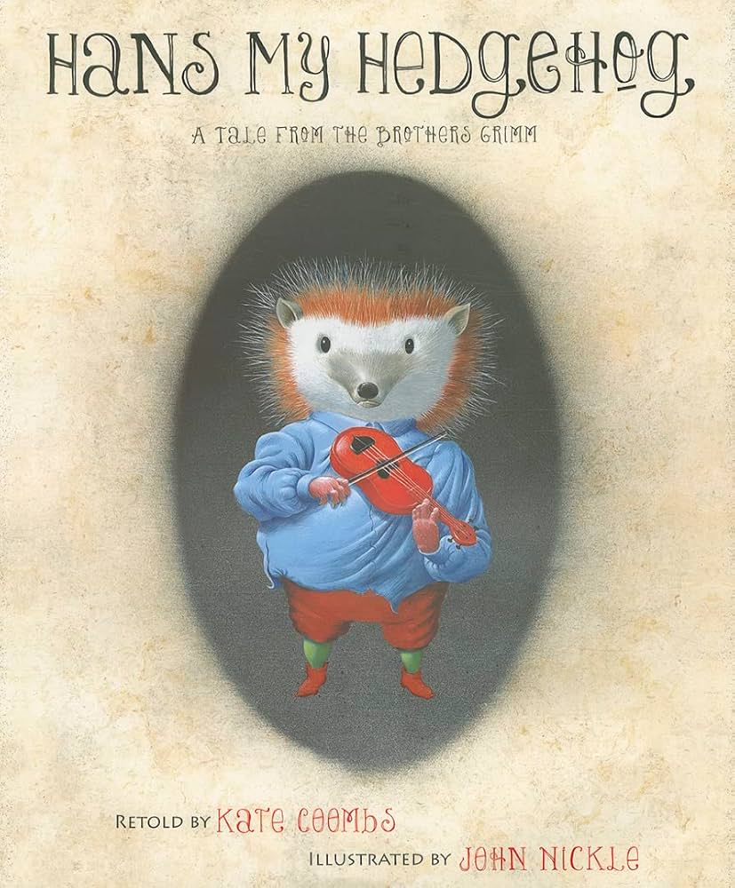 Hans the Hedgehog: The Inspiration of a Grimm's Fairy Tale