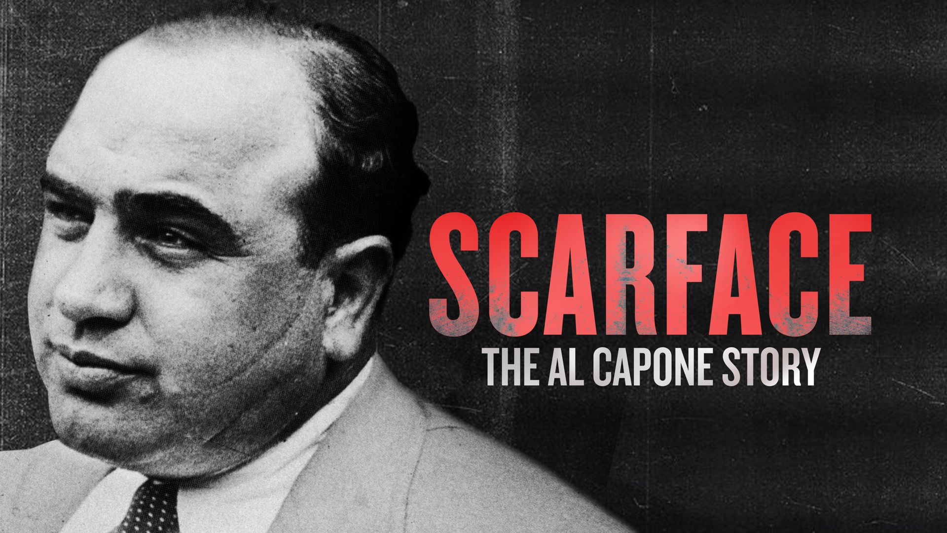 Al Capone rise and fall story? The truth about Scarface revealed.