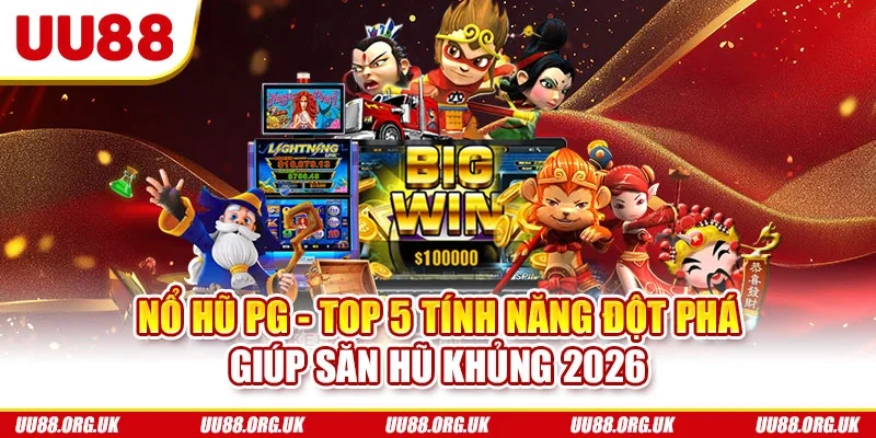 Nổ hũ PG